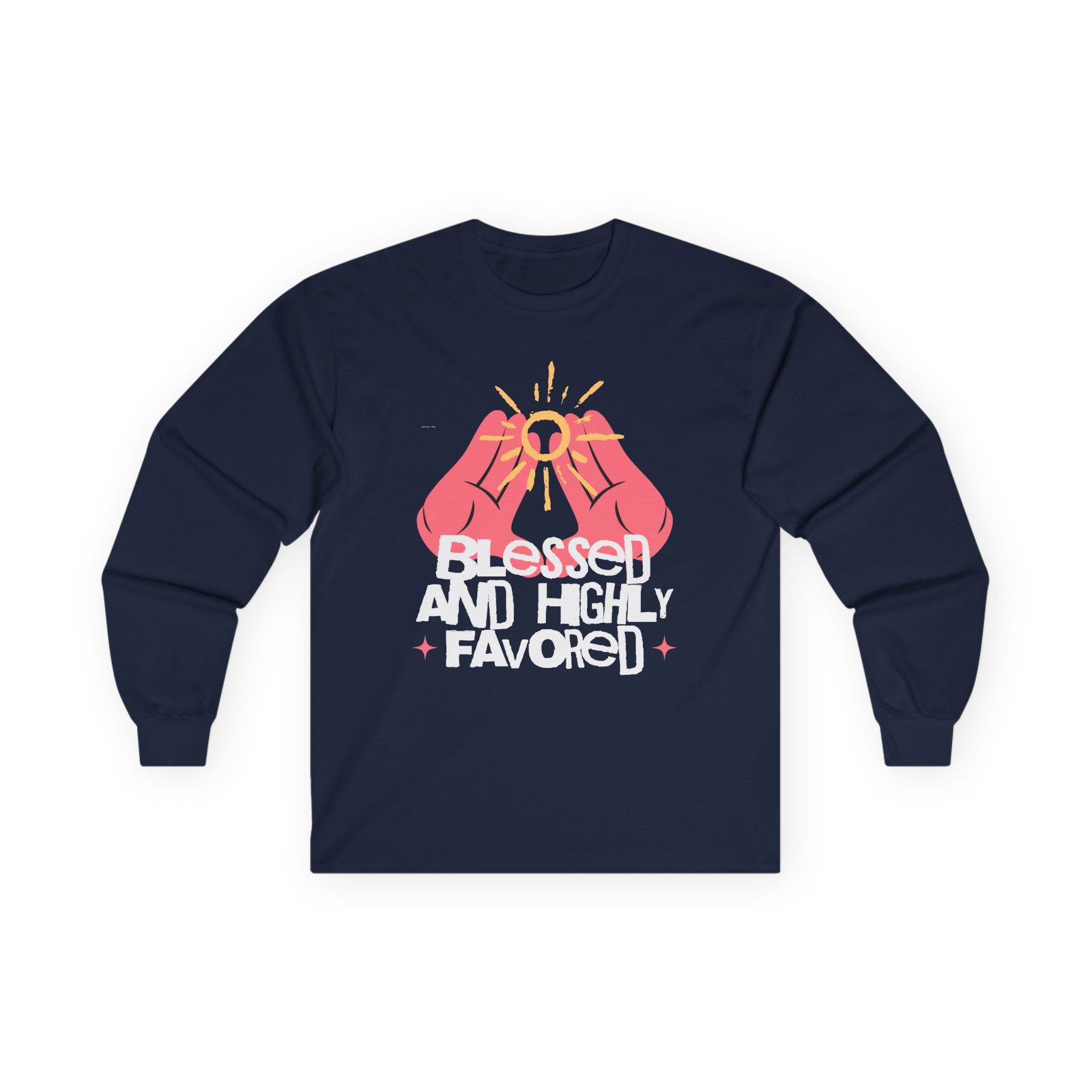 Blessed and Highly Favored Long Sleeve Tee - Image 40