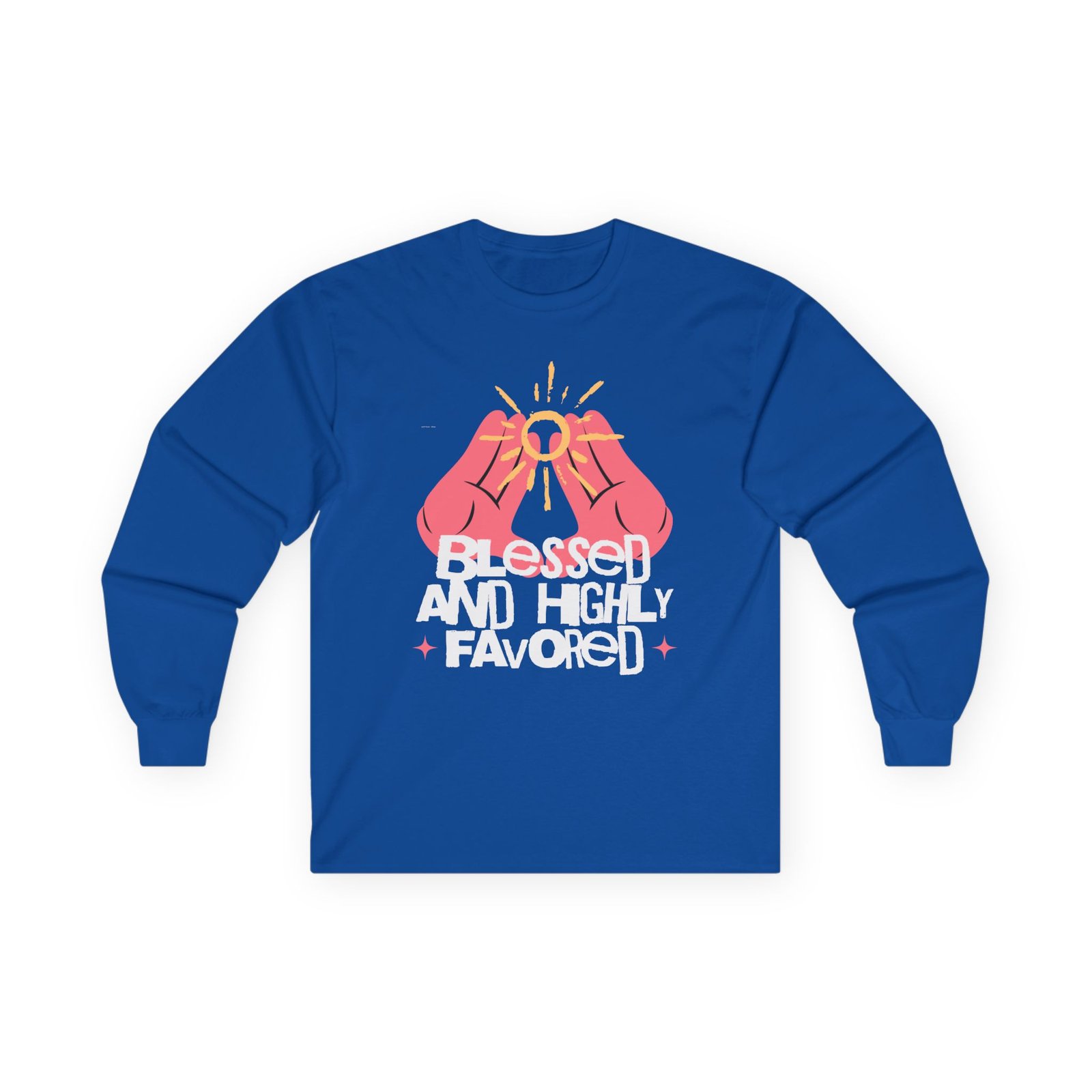 Blessed and Highly Favored Long Sleeve Tee - Image 37