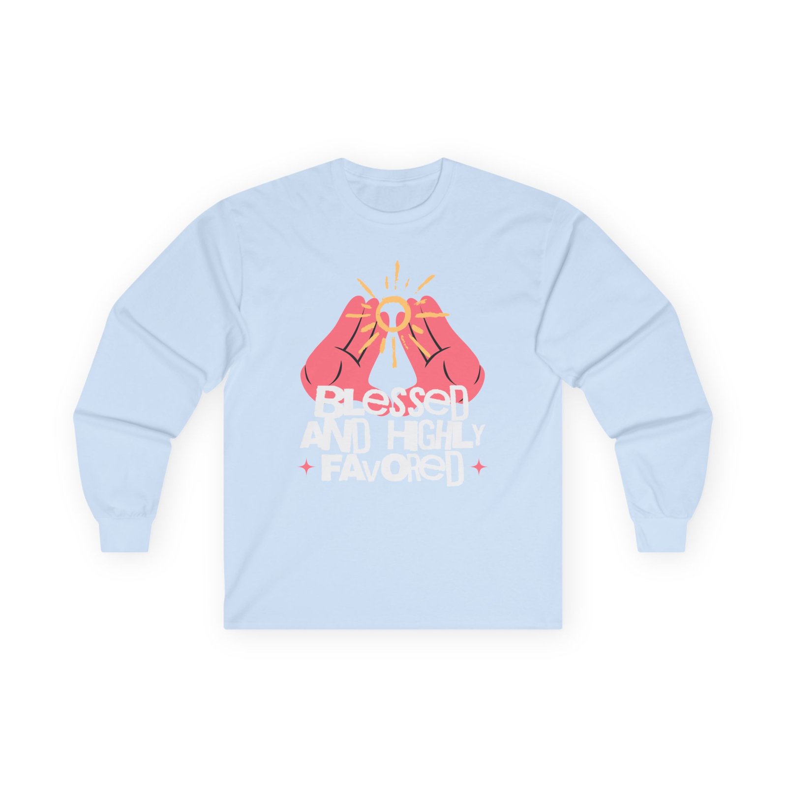 Blessed and Highly Favored Long Sleeve Tee - Image 31